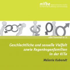 31. Geschlechtliche und sexuelle Vielfalt sowie Regenbogenfamilien in der KiTa